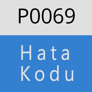 P0069 Hata Kodu – P0069 Hata Kodu Sorunu ve Çözümü