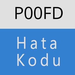 P00FD Hata Kodu – P00FD Hata Kodu Sorunu ve Çözümü